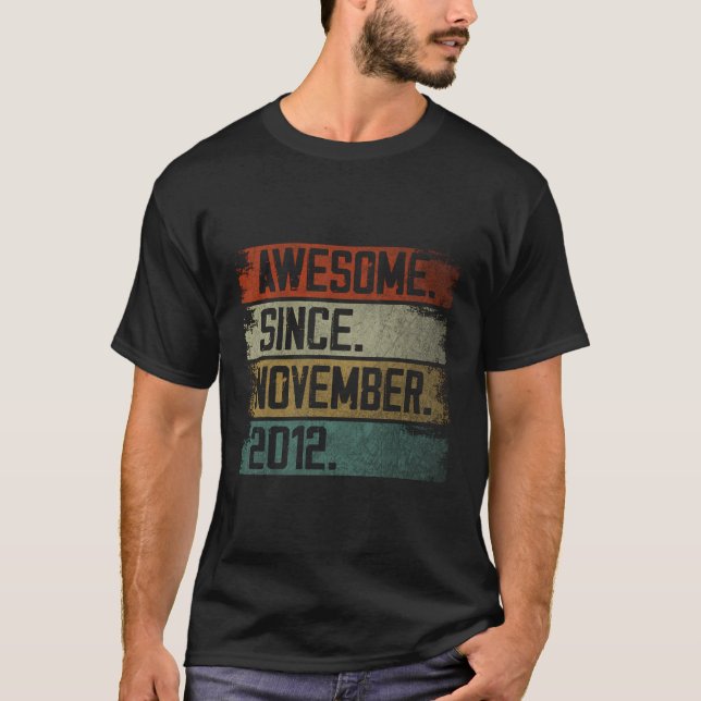 Awesome Since November 2012 11Th Birthday 11 Years T-Shirt (Front)