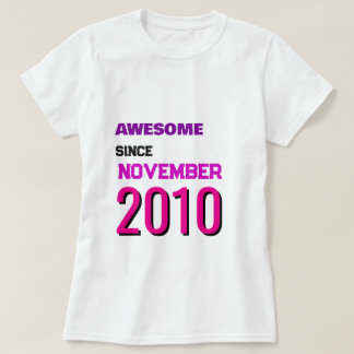 Awesome Since November [Year] Birthday T-Shirt 