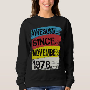 Awesome Since Novermber 1978 Scorpio Sagittarius B Sweatshirt