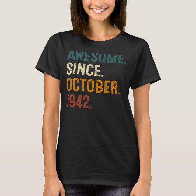 Awesome Since October 1942 80th Birthday  80 Years T-Shirt (Front)