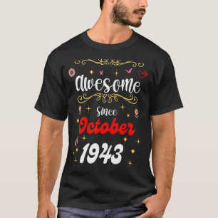Awesome Since October 1943 Birthday Flowers & Butt T-Shirt