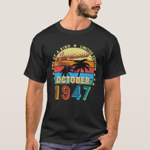 Awesome Since October 1947 75Th Birthday Limited E T-Shirt