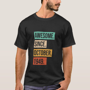 Awesome Since October 1949   Birthday graphic T-Shirt