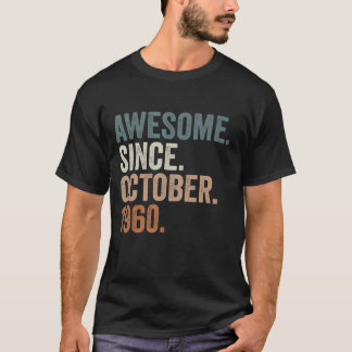 Awesome Since October 1960 62 Years Old  62nd Birt T-Shirt