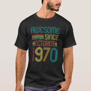 Awesome Since October 1970 52nd Birthday Retro 52  T-Shirt