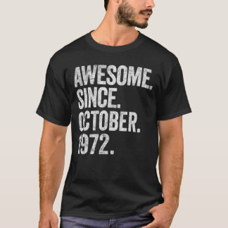 Awesome Since October 1972 50th Birthday  50 Years T-Shirt