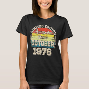 Awesome Since October 1976 Born in October Dad Mom T-Shirt
