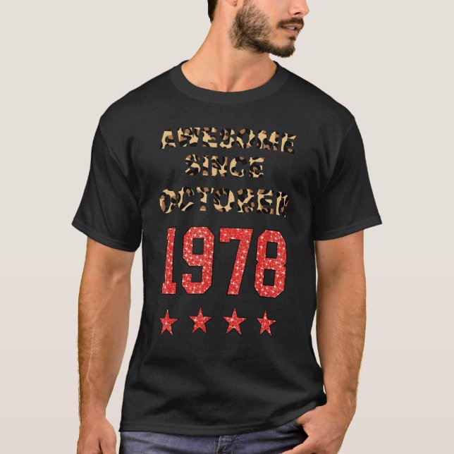 Awesome since October 1978 Leopard 1978 October T-Shirt (Front)
