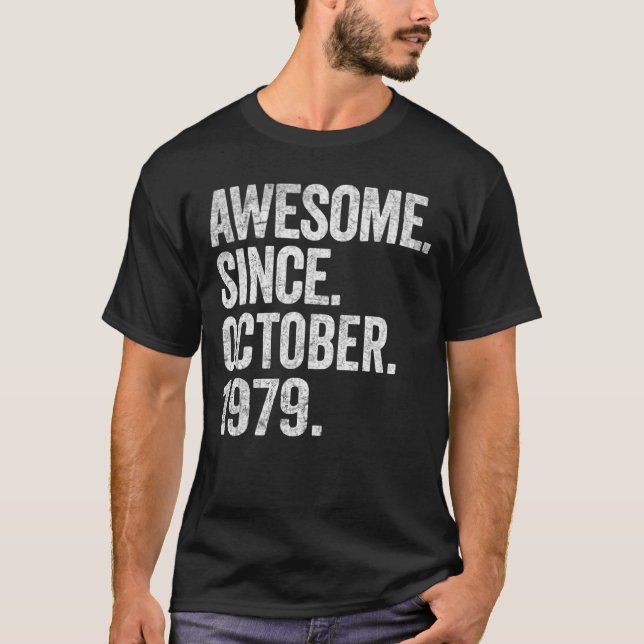 Awesome Since October 1979 43rd Birthday  43 Years T-Shirt (Front)