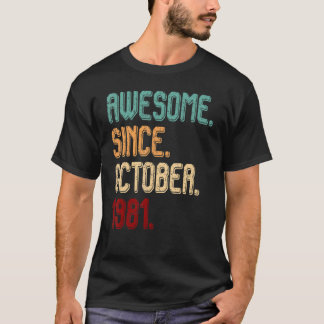 Awesome since October 1981 vintage 41th Birthday T-Shirt