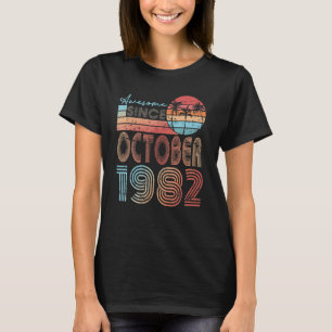 Awesome Since October 1982 40th Birthday 40 Year O T-Shirt