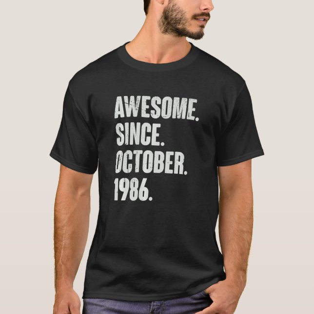 Awesome Since October 1986 36 Year Old 36th Birthd T-Shirt (Front)