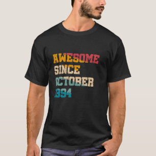 Awesome Since October 1994 30 Years Old Gifts 30th T-Shirt