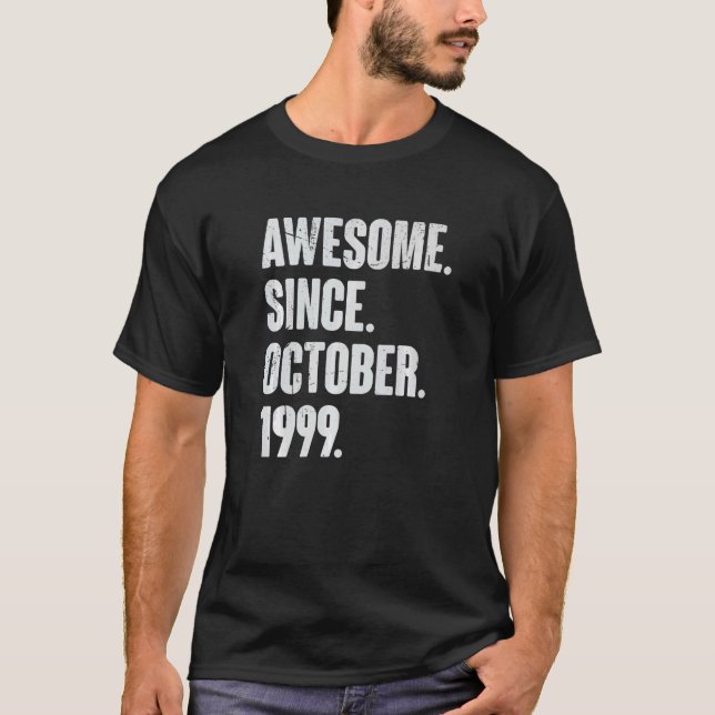 Awesome Since October 1999 23 Year Old 23rd Birthd T-Shirt (Front)