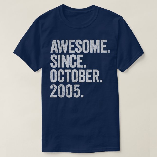 Awesome Since October 2005 17th Birthday Gift 17 Y T-Shirt (Design Front)