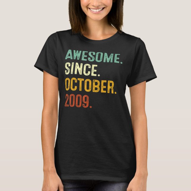 Awesome Since October 2009 13th Birthday  13 Years T-Shirt (Front)