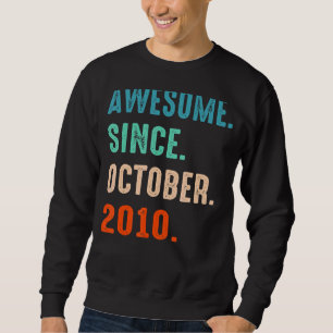 Awesome Since October 2010 12th Birthday 12 Years Sweatshirt