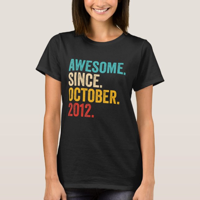 Awesome Since October 2012 10th Birthday  10 Years T-Shirt (Front)