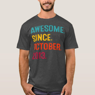 Awesome Since October 2013 9th Birthday Gift 9 Yea T-Shirt