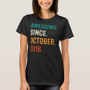 Awesome Since October 2016 6th Birthday 6 Year Ol T-Shirt