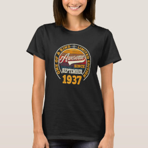 Awesome Since September 1937 85th Birthday 85 Yea T-Shirt