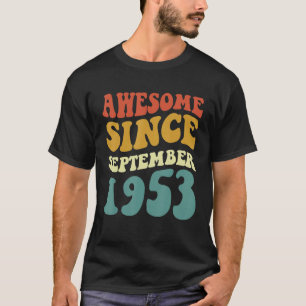 Awesome Since September 1953 Retro Groovy 69 Year T-Shirt