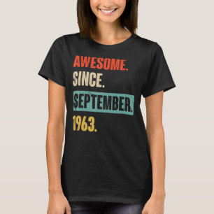 Awesome Since September 1963  60th Birthday 60 Yea T-Shirt