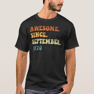 Awesome Since September 1970 Retro Groovy 52nd Bir T-Shirt