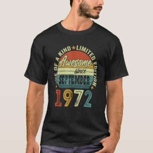 Awesome Since September 1972 50 Years Old 50th Bir T-Shirt