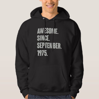 Awesome Since September 1975 47 Year Old 47th Birt Hoodie