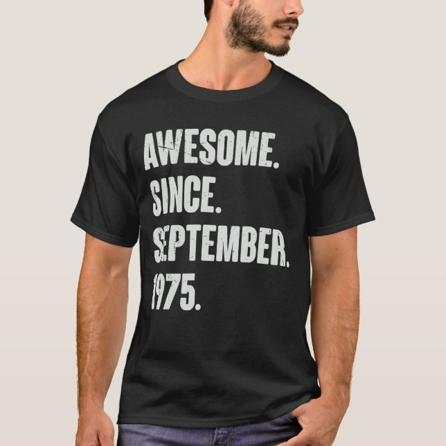 Awesome Since September 1975 47 Year Old 47th Birt T-Shirt (Front)