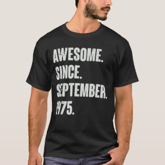 Awesome Since September 1975 47 Year Old 47th Birt T-Shirt