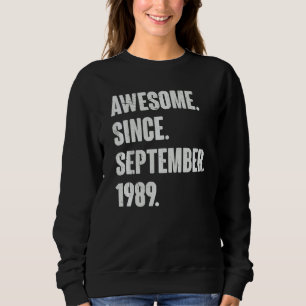 Awesome Since September 1989 33 Year Old 33rd Birt Sweatshirt