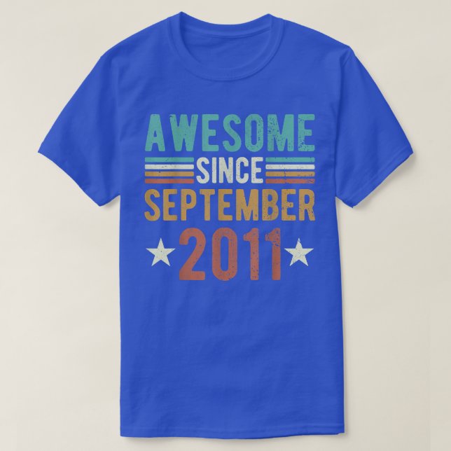 Awesome Since September 2011 Shirt, 11 Years Old 1 T-Shirt (Design Front)