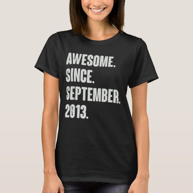 Awesome Since September 2013 9 Year Old 9th Birthd T-Shirt (Front)