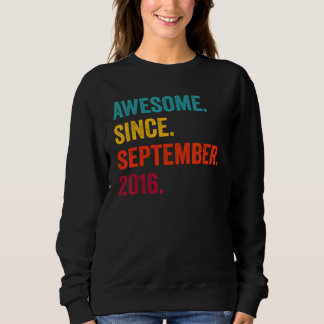 Awesome Since September 2016 6th Birthday  6 Years Sweatshirt