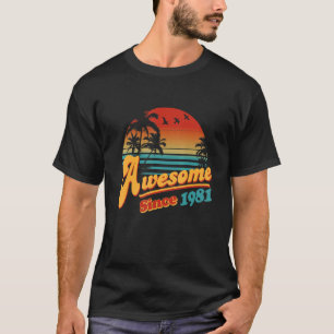 Awesome Since Summer 1981 41th Birthday 41 Years T-Shirt