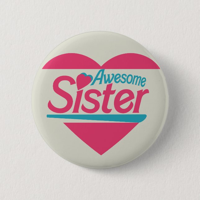 Awesome Sister 2 Inch Round Button (Front)