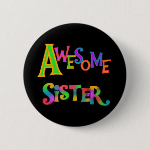 Awesome Sister T-shirts and Gifts 2 Inch Round Button
