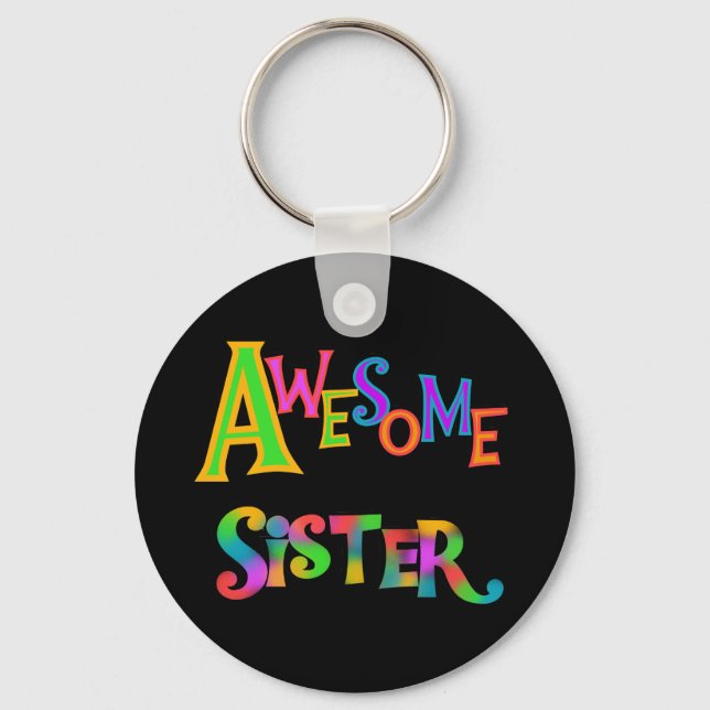 Awesome Sister T-shirts and Gifts Keychain (Front)