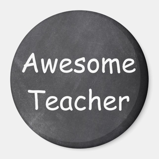 Awesome Teacher Chalkboard Design Gift Idea Magnet (Front)