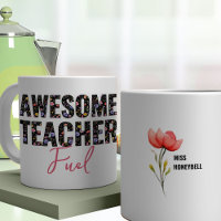 Awesome Teacher Fuel Wildflower Floral Text