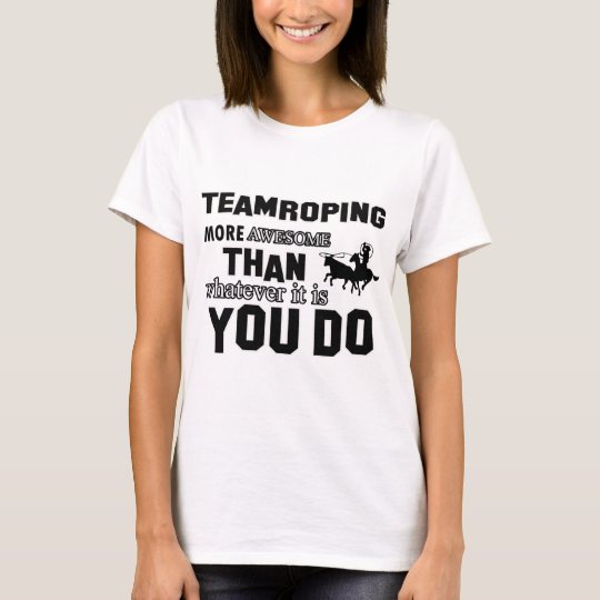 Awesome Team roping Design T-Shirt