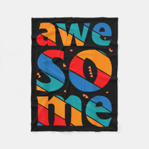 Awesome Text Saying Quote Men Women Kids Graphic A Fleece Blanket
