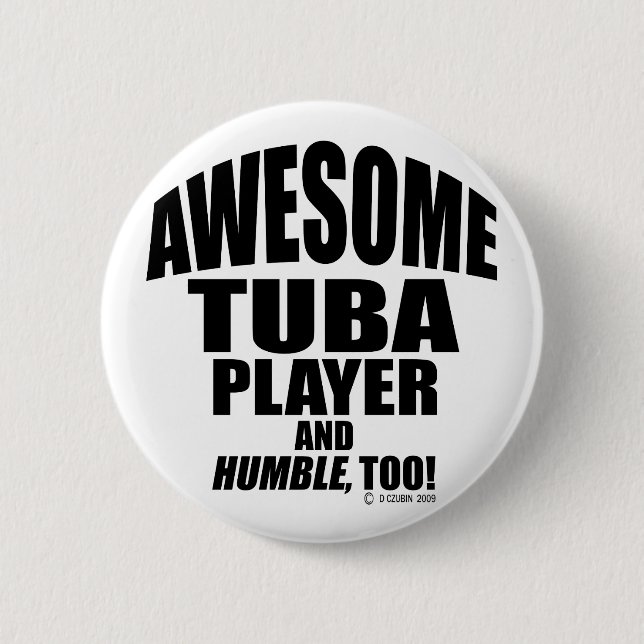 Awesome Tuba Player 2 Inch Round Button (Front)