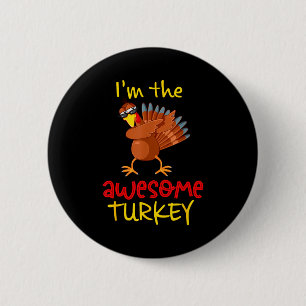 Awesome Turkey Matching Family Group Thanksgiving  2 Inch Round Button