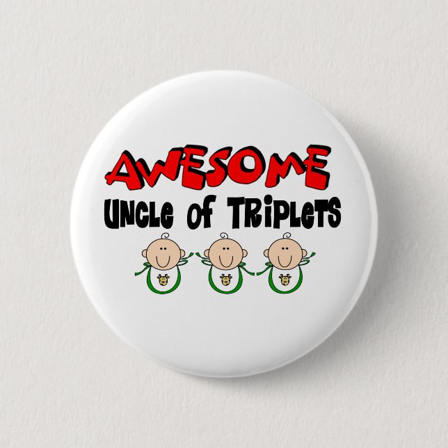 AWESOME UNCLE of TRIPLETS 2 Inch Round Button (Front)