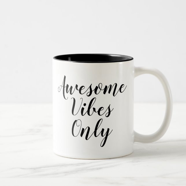 Awesome Vibes Only | Inspiring Slogan Quote Mug (Right)