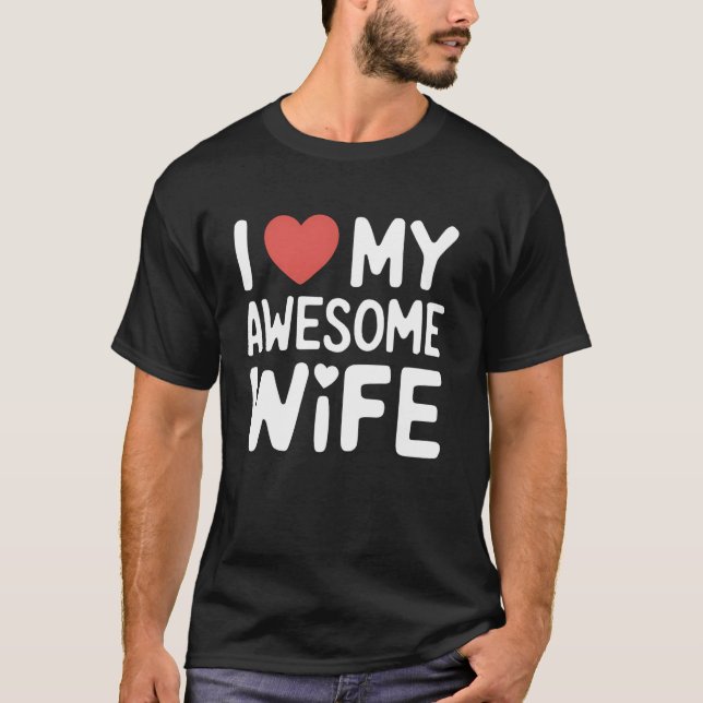 Awesome Wife Husband Appreciation Gift for Wife T-Shirt (Front)