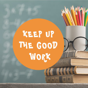 Awesome Work Teacher Encouragement Classic Round S Sticker